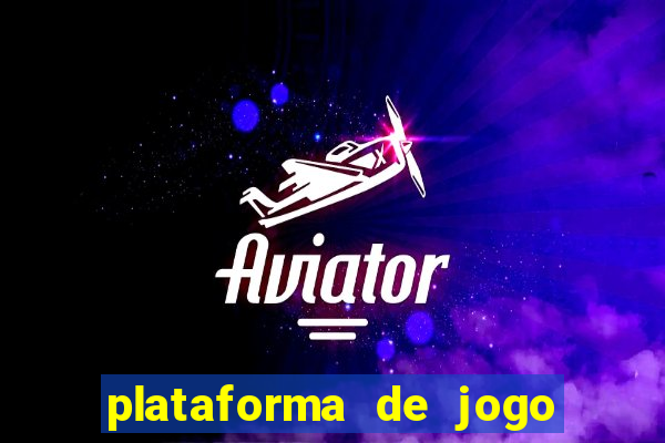 plataforma de jogo que da dinheiro no cadastro